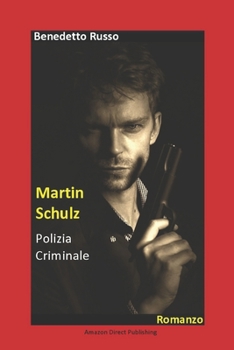Paperback Martin Schulz, polizia criminale. [Italian] Book