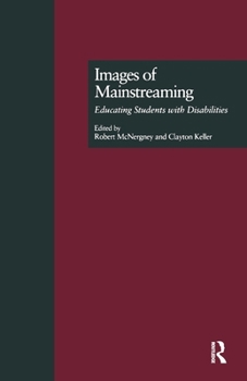 Images of Mainstreaming: Educating Students with Disabilities (Source Books on Education)