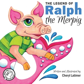 Paperback The Legend of Ralph the Merpig Book