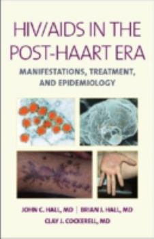 Hardcover Hiv/ AIDS in the Post-Haart Era: Manifestations, Treatment, and Epidemiology Book