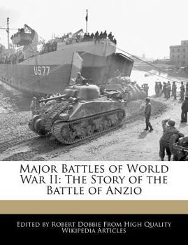 Major Battles of World War II : The Story of the Battle of Anzio