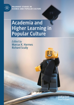 Hardcover Academia and Higher Learning in Popular Culture Book