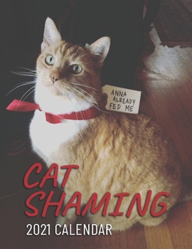 Paperback Shaming Cat: 2021 Wall Calendar - Mini Calendar, 8.5"x11", 12 Months Book