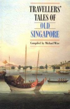 Paperback Travellers' Tales of Old Singapore Book