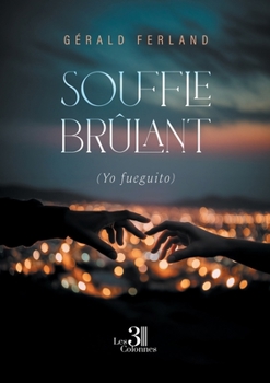 Paperback Souffle brûlant: (Yo fueguito) [French] Book