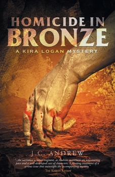 Paperback Homicide In Bronze: A Kira Logan Mystery Book