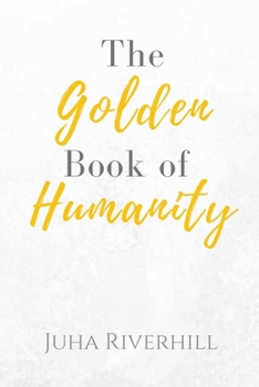 Paperback The Golden Book of Humanity Book