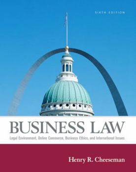 Hardcover Business Law: Legal Environment, Online Commerce, Business Ethics, and International Issues Book