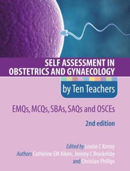 Paperback Self Assessment in Obstetrics and Gynaecology by Ten Teachers 2E EMQs, MCQs, SBAs, SAQs & OSCEs Book