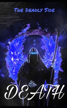 Paperback The Deadly Side of Death Book