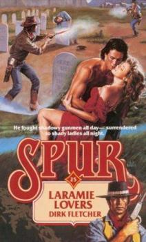 Laramie Lovers - Book #25 of the Spur