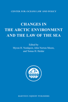 Hardcover Changes in the Arctic Environment and the Law of the Sea Book