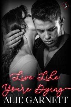 Live Like You're Dying (Living for Love)