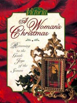 Hardcover Victoria, a Woman's Christmas: Returning to the Gentle Joys of the Season Book