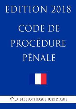 Paperback Code de procédure pénale: Edition 2018 [French] Book
