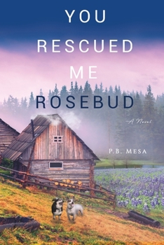 Paperback You Rescued Me Rosebud Book