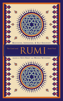 Paperback Rumi the Card and Book Pack: Meditation, Inspiration, & Self-Discovery [With Cards] Book