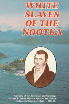 Paperback White Slaves of the Nootka Book