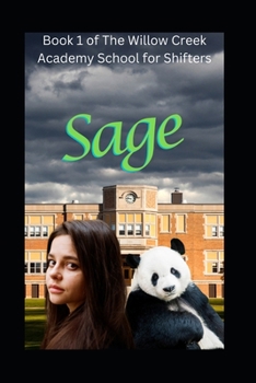 Sage: Book 1 of The Willow Creek Academy for Shifters