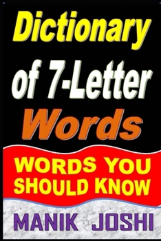 Paperback Dictionary of 7-Letter Words: Words You Should Know Book