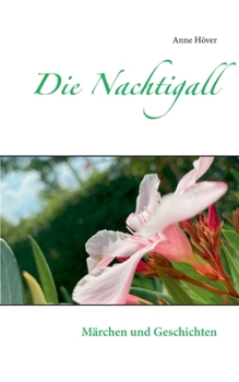Paperback Die Nachtigall: Märchen und Geschichten [German] Book