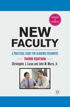 Paperback New Faculty: A Practical Guide for Academic Beginners Book