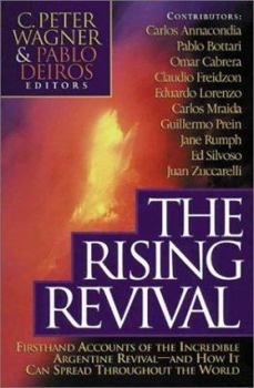 Paperback The Rising Revival: What the Spirit is Saying Through the Argentine Revival Book