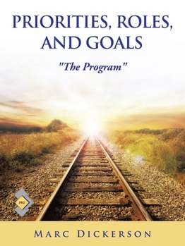 Paperback Priorities, Roles, and Goals: "The Program" Book