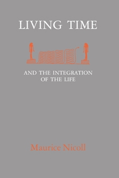 Paperback Living Time: and the Integration of the Life Book