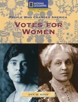 Paperback Reading Expeditions (Social Studies: People Who Changed America): Votes for Women Book