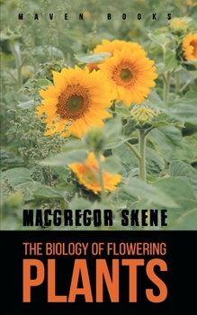 Biology of Flowering Plants
