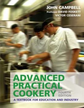 Paperback Advanced Practical Cookery: A Textbook for Education & Industry. Book