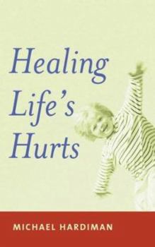 Paperback Healing Life's Hurts Book