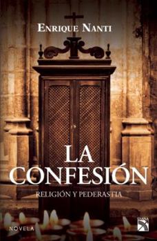 Paperback La Confesion. Religion y Pederastia [Spanish] Book