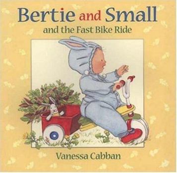 Hardcover Bertie and Small and the Fast Bike Ride Book