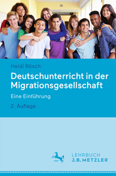 Paperback Deutschunterricht in Der Migrationsgesellschaft: Eine Einführung [German] Book