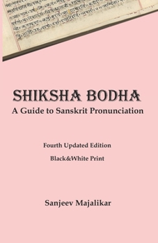 Paperback Shiksha Bodha: A Guide to Sanskrit Pronunciation Book