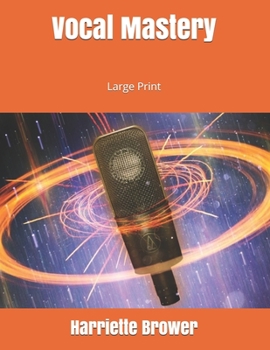 Paperback Vocal Mastery: Large Print Book