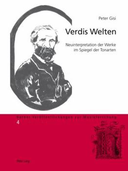 Paperback Verdis Welten: Neuinterpretation der Werke im Spiegel der Tonarten [German] Book