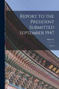 Paperback Report to the President Submitted September 1947: Korea Book