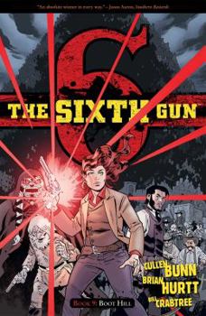 Paperback The Sixth Gun Vol. 9: Boot Hill Book