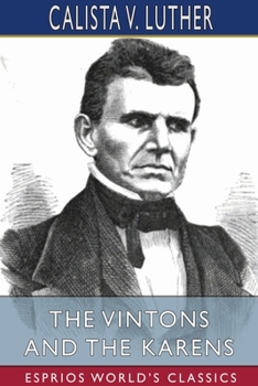 Paperback The Vintons and the Karens (Esprios Classics): Memorials of Rev. Justus H. Vinton and Calista H. Vinton Book