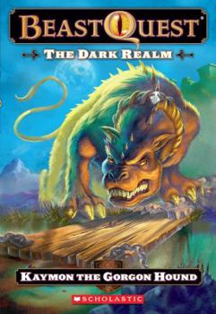 Paperback Beast Quest #16: The Dark Realm: Keymon the Gorgon Hound: Kaymon the Gorgon Houndvolume 16 Book