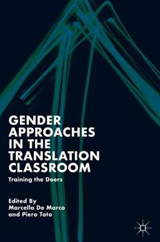 Hardcover Gender Approaches in the Translation Classroom: Training the Doers Book