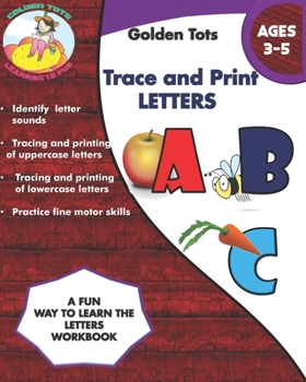Paperback Golden Tots Trace and Print the letters workbook: Prewriting skills Book