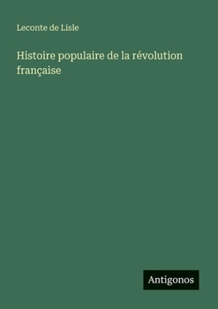 Paperback Histoire populaire de la révolution française [French] Book