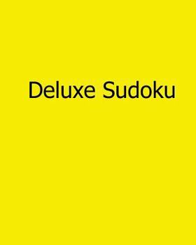 Paperback Deluxe Sudoku: Fun, Large Print Sudoku Puzzles [Large Print] Book