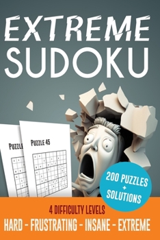 Paperback Insane Sudoku (hard to extreme sudoku puzzles): 200 challenging puzzles with solutions Book