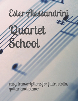 Paperback Quartet School: easy transcriptions for flute, violin, guitar and piano Book
