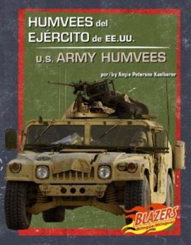 Library Binding Humvees del Ejército de Ee.Uu./U.S. Army Humvees [Multiple Languages] Book